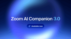 zoom-unveils-ai-companion-3-0-a-game-changer-for-productivity